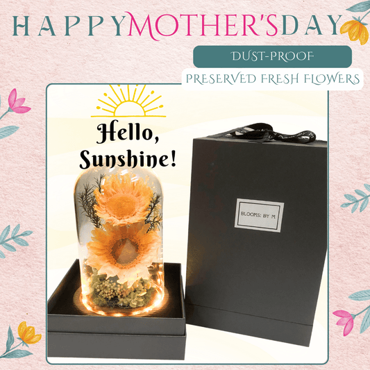 Mother's Day Highlights - Preserved Flowers - Hello Sunshine